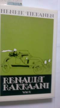Renault rakkaani : autobiografia