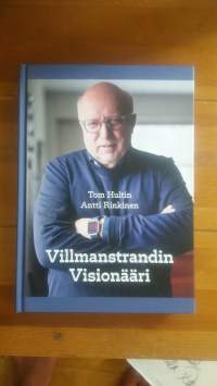 Tom Hultin - Villmanstrandin Visionääri