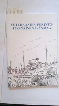 Veteraanien perintö - itsenäinen isänmaa