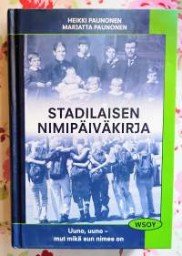 Stadilaisen nimipäiväkirja - Uuno, uuno - mut mikä sun nimes on
