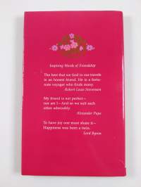 To be a Friend - Sayings and Verses Celebrating the Beauty of Friendship