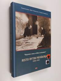 Käymme omaa erillistä sotaamme : Risto Rytin päiväkirjat 1940-1944