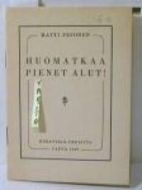 Huomatkaa pienet alut