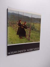 Norjan taidetta 1820-1940 Norskt måleri 1820-1940