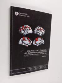 Insulin resistance, cognition, and brain amyloid accumulation : an epidemiological and a positron emission tomography study