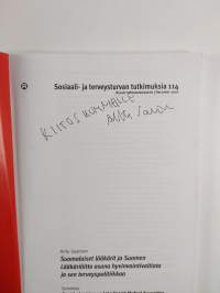 Suomalaiset lääkärit ja Suomen lääkäriliitto osana hyvinvointivaltiota ja sen terveyspolitiikkaa (signeerattu, tekijän omiste)