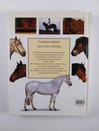Gummeruksen suuri hevoskirja : hevosrodut ja hevosten hoito