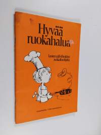 Hyvää ruokahalua : lasten päivähoidon ruokailuohjeita