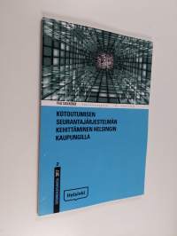 Kotoutumisen seurantajärjestelmän kehittäminen Helsingin kaupungilla