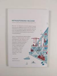 Kotikaupunkina Helsinki : asumisen ja siihen liittyvän maankäytön toteutusohjelma 2012