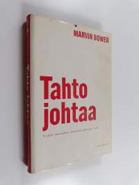 Tahto johtaa : yrityksen menestyminen ohjelmoidun johtamisen avulla