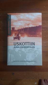 Uskottiin aina parempaan : tarinoita venäjänsuomalaisista