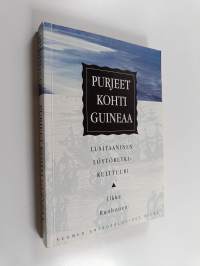 Purjeet kohti Guineaa : lusitaaninen löytöretkikulttuuri