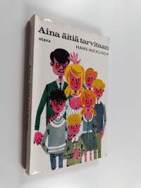 Aina äitiä tarvitaan