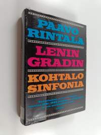 Leningradin kohtalosinfonia - Saksalaisten ja suomalaisten vuosina 1941-1943 piirittämän kaupungin ja sen asukkaitten tarina