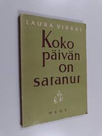 Koko päivän on satanut : runoja