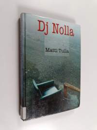 Dj Nolla : nuortenromaani
