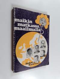 Maikin matkassa maailmalla