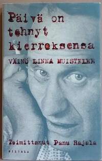 Päivä on tehnyt kierroksensa. (Elämäkerta, Väinö Linna, henkilöhistoria, suuret kertojat)