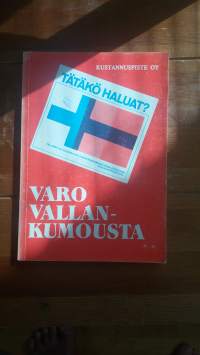 Varo vallankumousta : Helsingissä 1, 8 ja 15.12.1977 pidettyjen teemailtojen esitelmät ja alustuspuheenvuorot