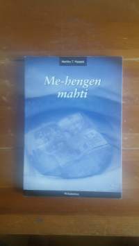 Me-hengen mahti