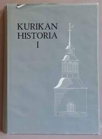 Kurikan historia I.  (Paikkakuntahistoriikki)