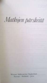 Matkojen pärskeitä