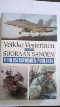 Suoraan sanoen puolustusvoimien puolesta