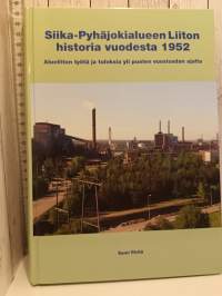 Siika-Pyhäjokialueen Liiton historia vuodesta 1952