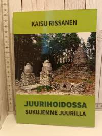 Juurihoidossa,Sukujemme juurilla