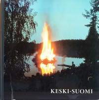 Keski-Suomi. (Kotiseutukirja, kuvateos)