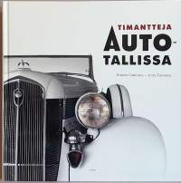 Timantteja autotallissa. (Automuotoilun historiaa, autot)