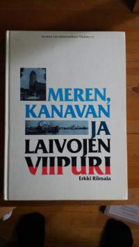 Meren, kanavan ja laivojen Viipuri