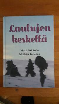 Laulujen keskellä