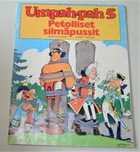 Umpah-pah 5  Petolliset silmäpussit