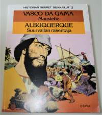 Historian suuret seikkailut 3 Vasco da Gama Maustetie / Albuquerque Suurvallan rakentaja