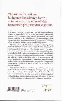 Lääkäriprofessio, 2017. Professionaalisuus lääkärin työssä. (UUSI kirja).