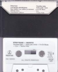 C-kasetti - Marstio - Strip-tease, 1986. EMI 262-1385084  Katso kappaleet alta/kuvasta.