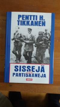 Sissejä ja partisaaneja