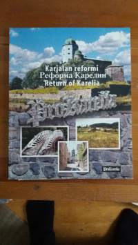 Karjalan reformi = Reforma Karelii = Return of Karelia