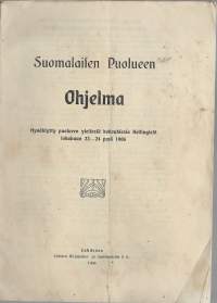 Suomalaisen Puolueen ohjelma : hyväksytty puolueen yleisestä kokouksessa Helsingissä lokakuun 22-24 pnä 1906