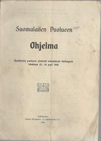Suomalaisen Puolueen ohjelma : hyväksytty puolueen yleisestä kokouksessa Helsingissä lokakuun 22-24 pnä 1906