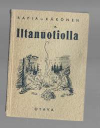 Rapia Hannu, Käkönen Yrjö / Iltanuotiolla