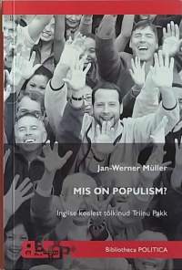Mis on populism. (Politiikka)