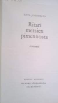 Ritari metsien pimennosta