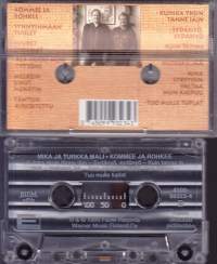 C-kasetti - Mika ja Turkka Mali - Kommee ja rohkee, 1995. Fazer 4509-99323-4.  Katso kappaleet alta/kuvasta.