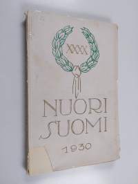 Nuori Suomi XXXX : Suomen kirjailijaliiton joulukirja 1930