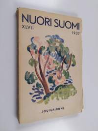 Nuori Suomi XLVII : kirjallistaiteellinen joulualbumi 1937