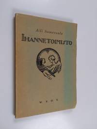 Ihanne-toimisto : romaani