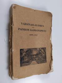 Varsinais-Suomen eli Paimion kansanopisto 1899-1929